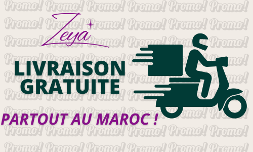 ZEYA Livraison Gratuite partout au Maroc